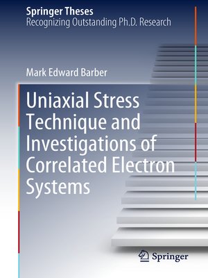 cover image of Uniaxial Stress Technique and Investigations of Correlated Electron Systems
